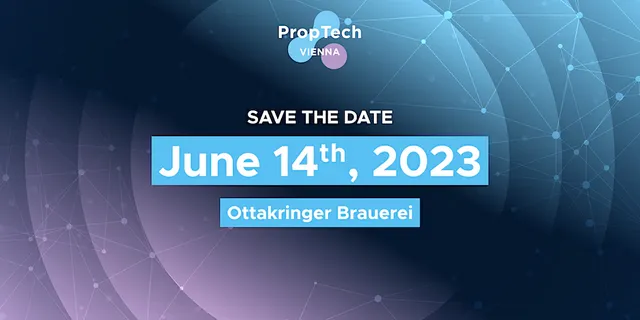 Save the Date: PropTech Vienna am 14. Juni 2023