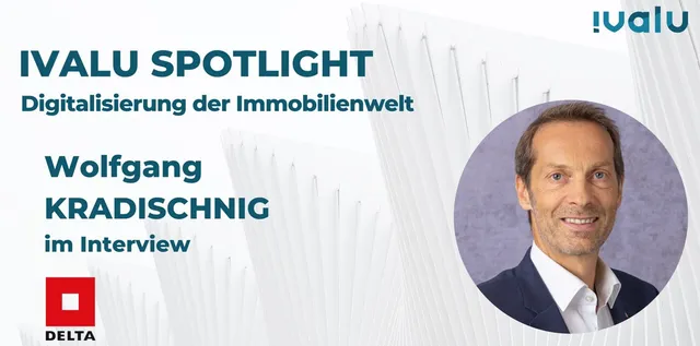 Ivalu Spotlight: Im Interview Wolfgang Kradischnig (Geschäftsführer der DELTA Gruppe)